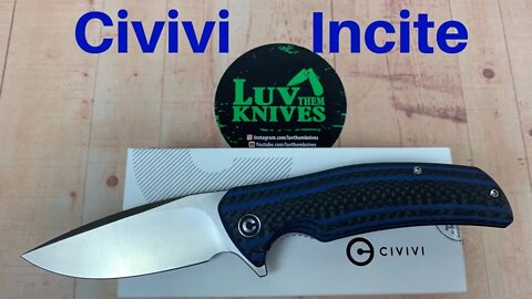 Civivi C908 Incite G10 Liner Lock Knife. The Praxis made perfect ?