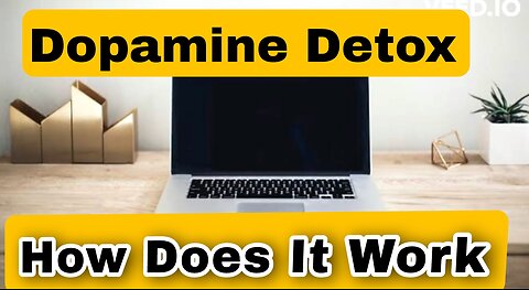 Resetting Your Brain : The Power Of Dopamine Detox