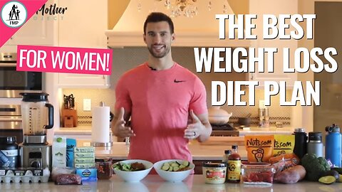 THE BEST WEIGHT LOSS DIET PLAN FOR WOMEN