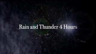 Rain and Thunder 4 Hours