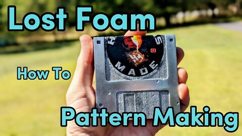 Lost Foam Pattern Making - Pattern and Prep