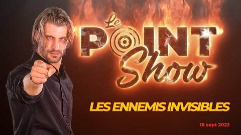 Qui sont nos ennemis invisibles? | Le Point Show