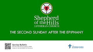 THE SECOND SUNDAY AFTER THE EPIPHANY (2024-01-14 9:30 AM)