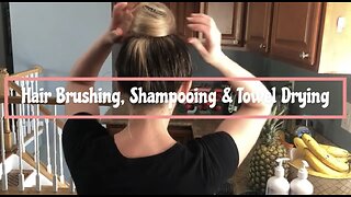 ASMR Hair Brushing, Shampooing and Towel Drying!