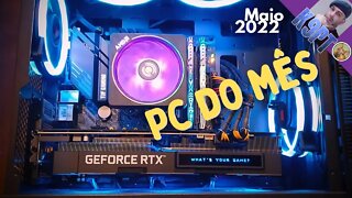 Pc do Mês de Maio,2022