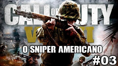 CALL OF DUTY WWII #03 - O sniper americano