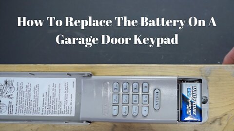 How To Replace The Battery On A Garage Door Keypad