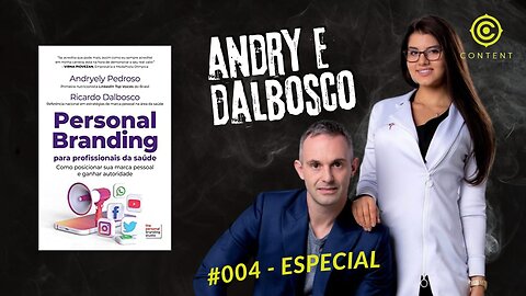 Personal Branding para Profissionais da Saúde com Andry e Dalbosco - Lançamento do Livro - #004