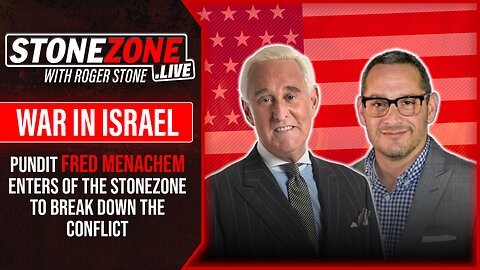 Fred Menachem & Roger Stone Discuss The War In Israel On The StoneZONE