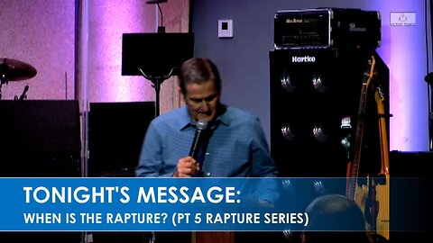 When is the Rapture? (Pt. 5 Rapture Series)