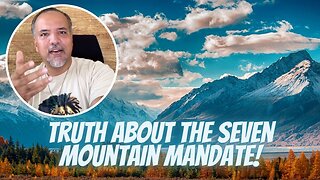 Unveiling the Mystery of the 7 Mountain Mandate: Biblical or Not?