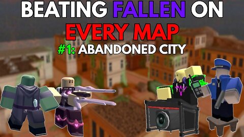BEATING FALLEN MODE ON EVERY MAP - #1 - ABANDONED CITY - ROBLOX Tower Defense Simulator_2