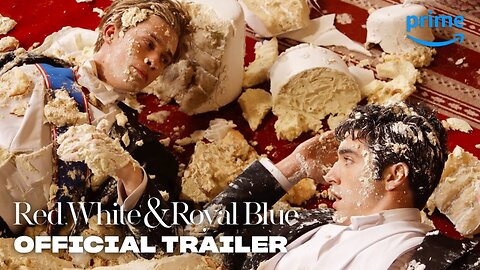 Red, White, & Royal Blue - Official Trailer