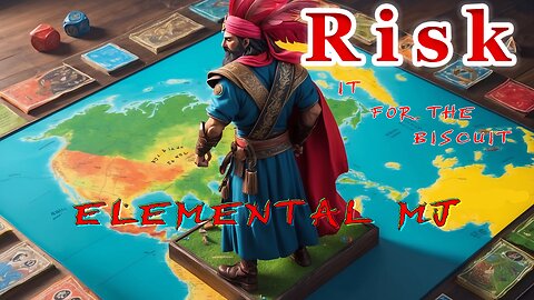 RISK: GLOBAL DOMINATION!!! Let's Play With Elemental MJ