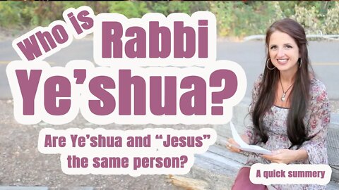 Who is Yeshua? Who is the Messiah? Is Yeshua also Jesus? When was Jesus born? When did Jesus die?