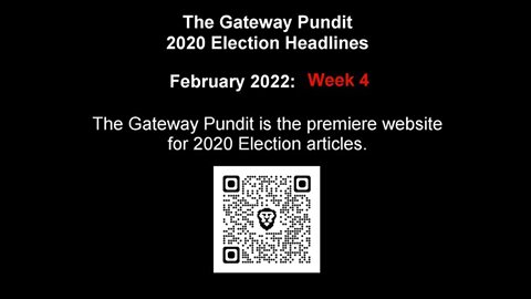 The Gateway Pundit - February 2022: Week 4