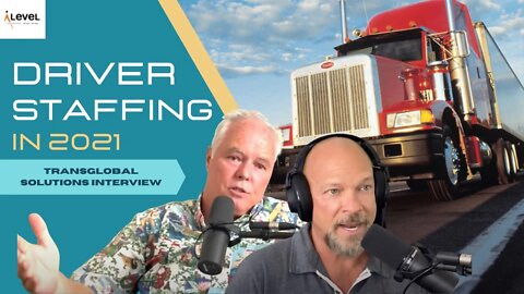 Driver Staffing in 2021 - Conversation with Trans Global Solutions | Ep. 34 | JOZ-Bytes