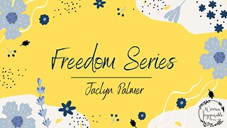 Freedom Series Episode 6