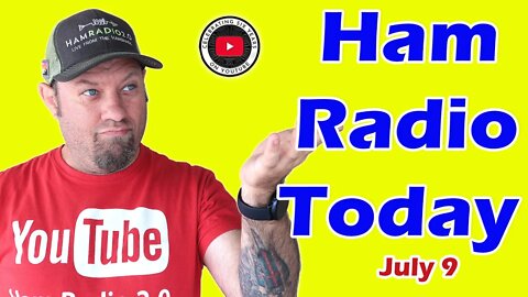 Ham Radio Today - Discounts and Events for July 2022