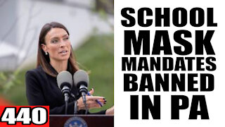 440. School Mask Mandates BANNED in PA