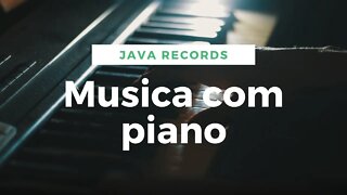 Musica com Piano - Relaxar - Estresse - Meditar - Concentração