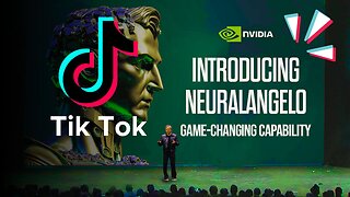 Why TIKTOK Spent $1BILLION at NVIDIA - Introducing the NEW 'AI NEURALANGELO