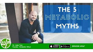 FAT LOSS METHOD | The 5 Metabolic Myths with Dr. Jade Teta (Audio Only)