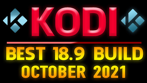 BEST KODI 18.9 BUILD!! OCTOBER 2021 - ★KRYPTIKZ BUILD★ Update for Amazon Firestick & Android