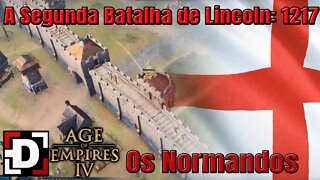 A Segunda Batalha de Lincoln: 1217 - Normandos - Age of Empires IV