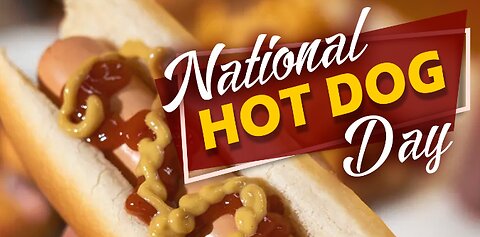 National Hot Dog Day means...FREE Hot Dogs!