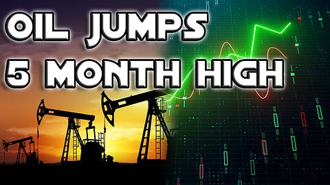 Oil Just Hit 5 Month High | Stock Market News | Part 2