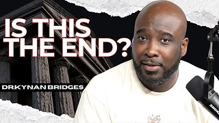 The Shocking Truth About The End Times Ep. 8 | Dr. Kynan Bridges