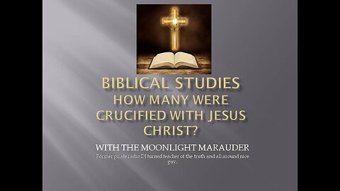 How Many Were Crucified with Jesus Christ