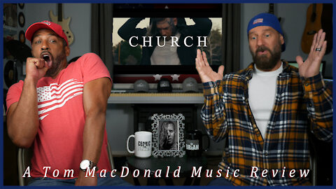 CHURCH, A Tom MacDonald Music Review