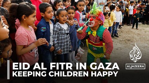 Eid al-Fitr in Palestine: Artists bring back joy to traumatised children