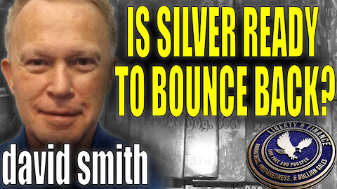 Is Silver Ready To Bounce Back? | David Smith