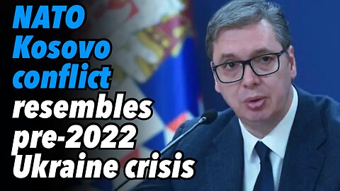 NATO Kosovo conflict resembles pre-2022 Ukraine crisis