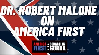 Sebastian Gorka FULL SHOW: Dr. Robert Malone on AMERICA First