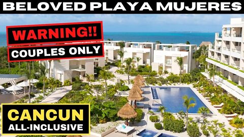 ✅REVIEW✅ Beloved Playa Mujeres | Best All-Inclusive Adults-Only Resort (Cancun)