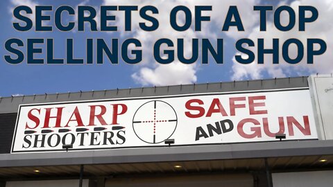 Secrets of a Top Selling Gun Shop