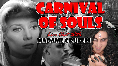 CARNIVAL OF SOULS: Madame Crufeli's MOVIE NIGHT