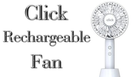 Click Portable Rechargeable Handheld Fan Review
