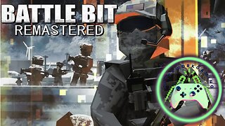 AfterWorkGaming🔵🔵🔵BATTLEBIT REMASTERED🔵🔵🔵