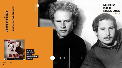 [Music box melodies] - America by Simon & Garfunkel