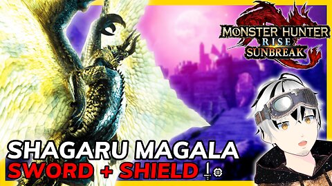 Shagaru Magala l First Encounter in Monster Hunter Rise SunBreak