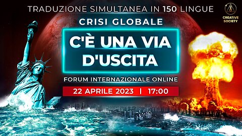 Crisi globale. C’è una via d’uscita | Forum Internazionale online 22.04.2023