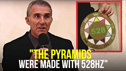 "The Pyramids Were Made With 528 Hz"