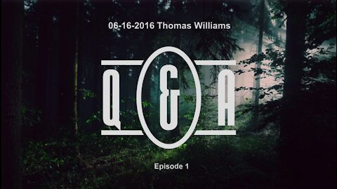 Q&A - Eps 1 - with Thomas Williams