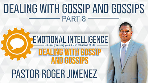 Dealing with Gossip and Gossips (Part 8) | Pastor Roger Jimenez