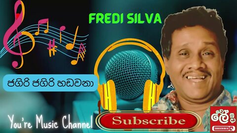 Gigiri Jagiri Hadawana | Fredi Silva | Wele Suda | Sinhala Song